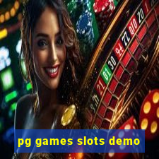 pg games slots demo